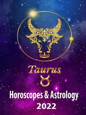 cover image of Taurus Horoscopes & Astrology 2022